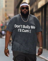 Big & Tall Men's Don't Bully Me Washed Gym Crew Neck Short Sleeve T-Shirt